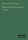 Étienne-Léon de Lamothe-Langon: Memoirs of the Comtesse Du Barry, Buch
