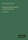 James Fenimore Cooper: Home as Found; Sequel To "Homeward Bound", Buch