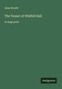 Anne Brontë: The Tenant of Wildfell Hall, Buch