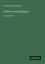 Thomas Hunt Morgan: Evolution and Adaptation, Buch