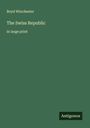 Boyd Winchester: The Swiss Republic, Buch