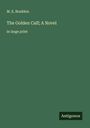 M. E. Braddon: The Golden Calf; A Novel, Buch