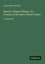 James Davis Knowles: Memoir of Roger Williams, the Founder of the State of Rhode-Island, Buch
