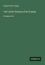 Charlotte M. Yonge: The Clever Woman of the Family, Buch