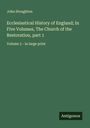 John Stoughton: Ecclesiastical History of England; In Five Volumes, The Church of the Restoration, part 1, Buch