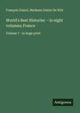 François Guizot: World's Best Histories -in eight volumes; France, Buch