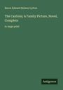 Baron Edward Bulwer Lytton: The Caxtons; A Family Picture, Novel, Complete, Buch
