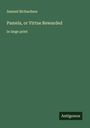 Samuel Richardson: Pamela, or Virtue Rewarded, Buch