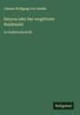 Johann Wolfgang von Goethe: Satyros oder Der vergötterte Waldteufel, Buch