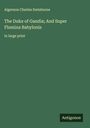 Algernon Charles Swinburne: The Duke of Gandia; And Super Flumina Babylonis, Buch