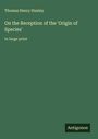 Thomas Henry Huxley: On the Reception of the 'Origin of Species', Buch