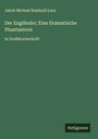 Jakob Michael Reinhold Lenz: Der Engländer; Eine Dramatische Phantasterei, Buch