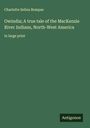 Charlotte Selina Bompas: Owindia; A true tale of the MacKenzie River Indians, North-West America, Buch