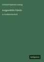 Gotthold Ephraim Lessing: Ausgewählte Fabeln, Buch