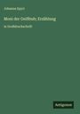 Johanna Spyri: Moni der Geißbub; Erzählung, Buch