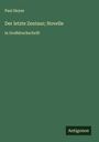 Paul Heyse: Der letzte Zentaur; Novelle, Buch