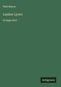 Walt Mason: Lumber Lyrics, Buch