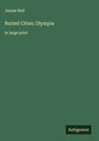 Jennie Hall: Buried Cities; Olympia, Buch