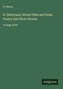 O. Henry: O. Henryana; Seven Odds and Ends, Poetry and Short Stories, Buch