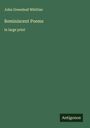 John Greenleaf Whittier: Reminiscent Poems, Buch