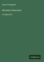 Booth Tarkington: Monsieur Beaucaire, Buch