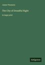 James Thomson: The City of Dreadful Night, Buch