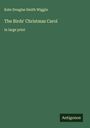 Kate Douglas Smith Wiggin: The Birds' Christmas Carol, Buch