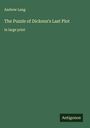 Andrew Lang: The Puzzle of Dickens's Last Plot, Buch