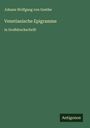 Johann Wolfgang von Goethe: Venetianische Epigramme, Buch
