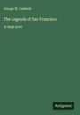 George W. Caldwell: The Legends of San Francisco, Buch