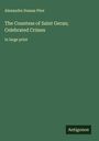Alexandre Dumas Père: The Countess of Saint Geran; Celebrated Crimes, Buch