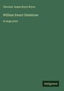 Viscount James Bryce Bryce: William Ewart Gladstone, Buch