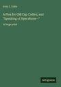 Irvin S. Cobb: A Plea for Old Cap Collier; and "Speaking of Operations--", Buch