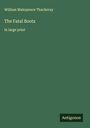 William Makepeace Thackeray: The Fatal Boots, Buch