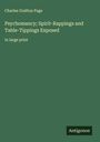 Charles Grafton Page: Psychomancy; Spirit-Rappings and Table-Tippings Exposed, Buch
