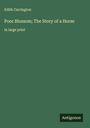 Edith Carrington: Poor Blossom; The Story of a Horse, Buch