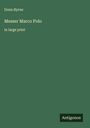 Donn Byrne: Messer Marco Polo, Buch