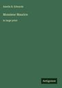 Amelia B. Edwards: Monsieur Maurice, Buch