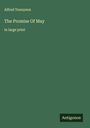 Alfred Tennyson: The Promise Of May, Buch