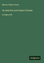 Marcus Tullius Cicero: De Amicitia and Scipio's Dream, Buch