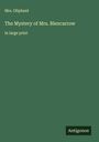 Oliphant: The Mystery of Mrs. Blencarrow, Buch