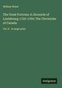 William Wood: The Great Fortress: A chronicle of Louisbourg 1720-1760; The Chronicles of Canada, Buch