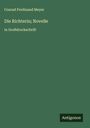 Conrad Ferdinand Meyer: Die Richterin; Novelle, Buch