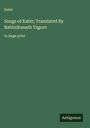 Kabir: Songs of Kabir; Translated By Rabindranath Tagore, Buch
