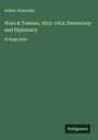 Arthur Ponsonby: Wars & Treaties, 1815-1914; Democracy and Diplomacy, Buch