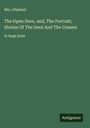 Oliphant: The Open Door, and, The Portrait; Stories Of The Seen And The Unseen, Buch