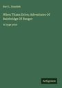 Burt L. Standish: When Titans Drive; Adventures Of Bainbridge Of Bangor, Buch