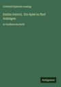 Gotthold Ephraim Lessing: Emilia Galotti; Ein Spiel in fünf Aufzügen, Buch