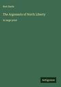 Bret Harte: The Argonauts of North Liberty, Buch