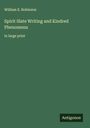 William E. Robinson: Spirit Slate Writing and Kindred Phenomena, Buch